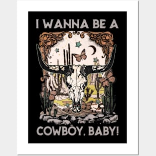 I Wanna Be a Cowboy Vintage Bull Head Posters and Art